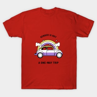 Gender is not a one-way trip T-Shirt